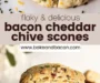 Bacon Cheddar Chive Scones